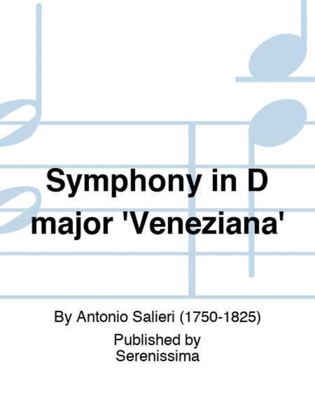 Symphony in D major 'Veneziana'