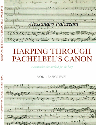 Book cover for HARPING THROUGH PACHELBEL’S CANON - a comprehensive method for the harp - VOL. 1 BASIC LEVEL