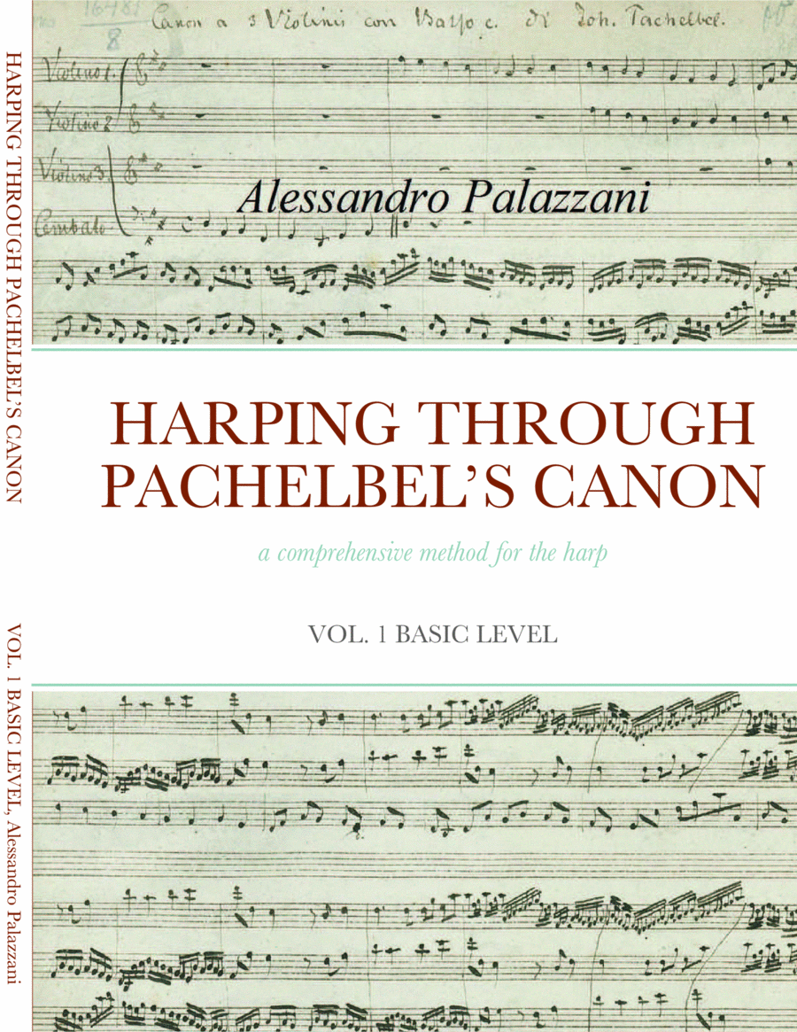 HARPING THROUGH PACHELBEL’S CANON - a comprehensive method for the harp - VOL. 1 BASIC LEVEL