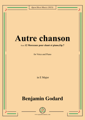 B. Godard-Autre chanson,Op.7 No.5,from '12 Morceaux pour chant et piano,Op.7',in E Major