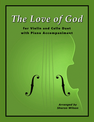 Book cover for The Love of God (for Cello and Violin Duet with Piano Accompaniment)