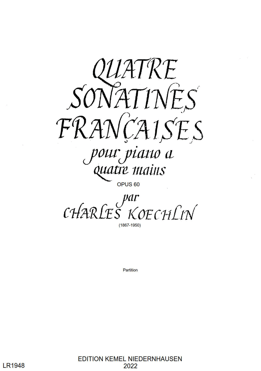 Quatre sonatines francaises : pour piano a quatre mains, opus 60