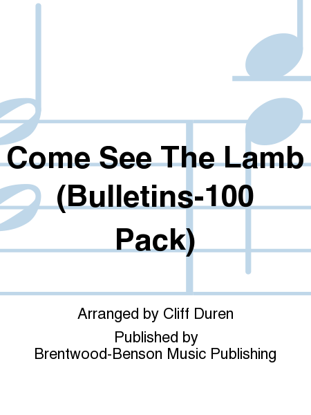 Come See The Lamb (Bulletins-100 Pack)
