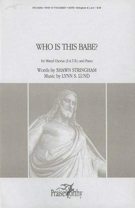 Book cover for Who Is This Babe? - SATB
