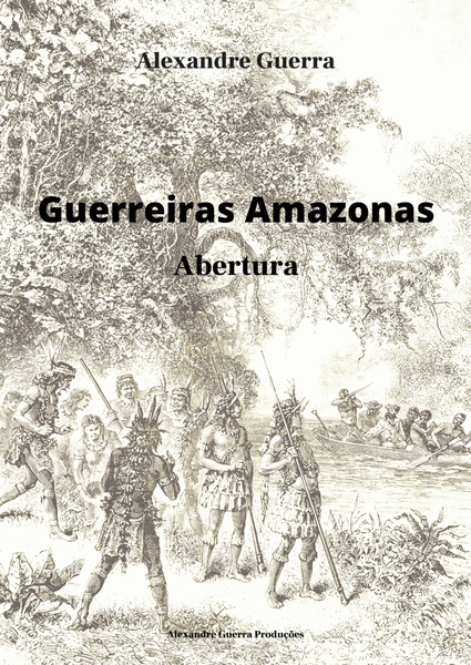 Guerreiras Amazonas - Overture image number null