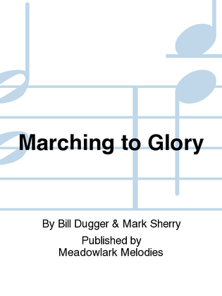 Marching to Glory