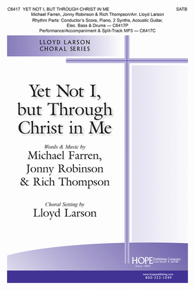 Book cover for Yet Not I, but Through Christ in Me