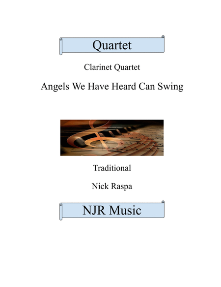 Angels We Have Heard Can Swing (easy clarinet quartet - Bb 1,2,3 bass) Complete set image number null
