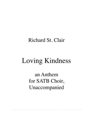 Book cover for LOVING KINDNESS - An Anthem for SATB Choir, Unaccompanied