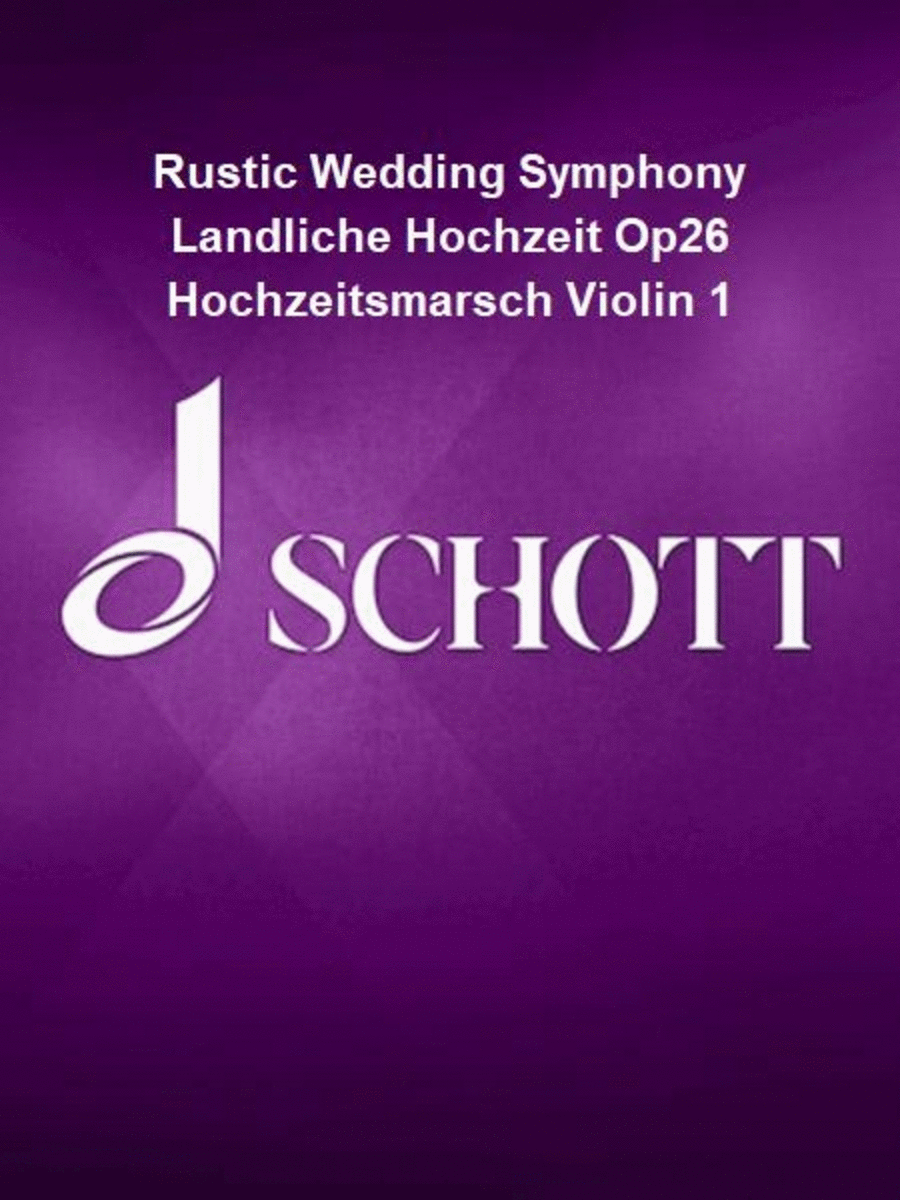Rustic Wedding Symphony Landliche Hochzeit Op26 Hochzeitsmarsch Violin 1