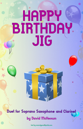 Book cover for Happy Birthday Jig, for Soprano Saxophone and Clarinet Duet
