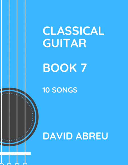 Classical Guitar - Book 7 Acoustic Guitar - Digital Sheet Music