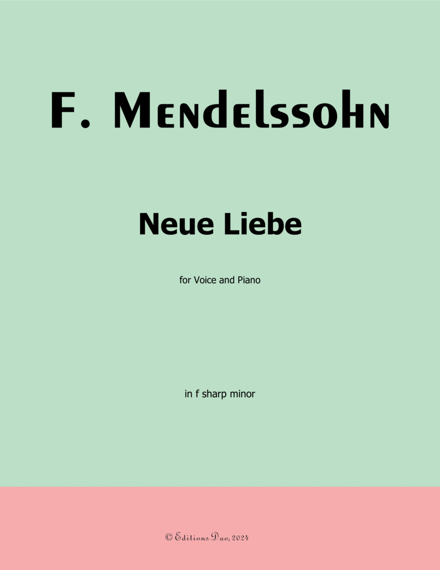 Neue Liebe, by Mendelssohn, in f sharp minor