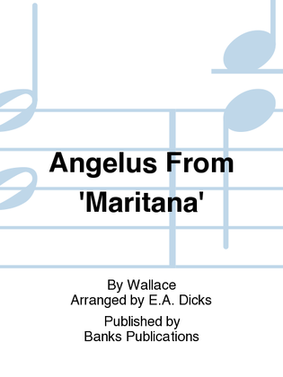 Angelus From 'Maritana'