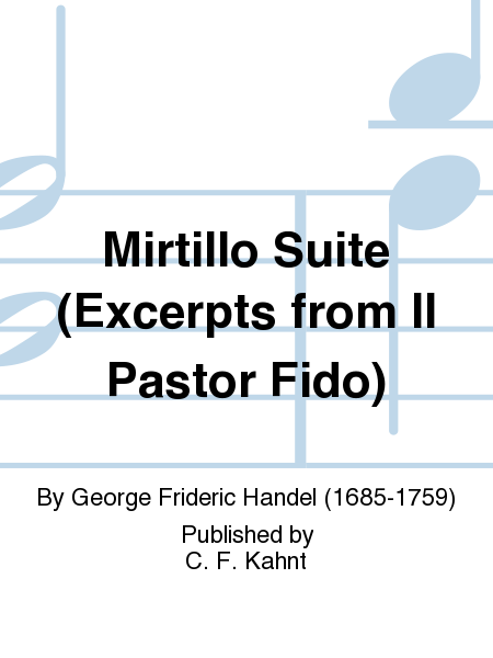 Mirtillo Suite (Excerpts from Il Pastor Fido)