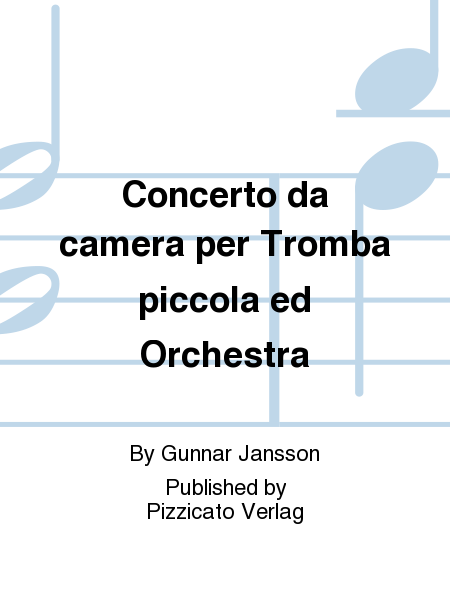 Concerto da camera per Tromba piccola ed Orchestra