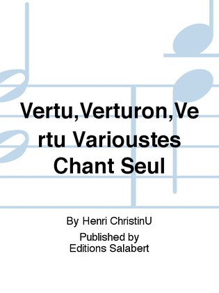 Vertu,Verturon,Vertu Varioustes Chant Seul