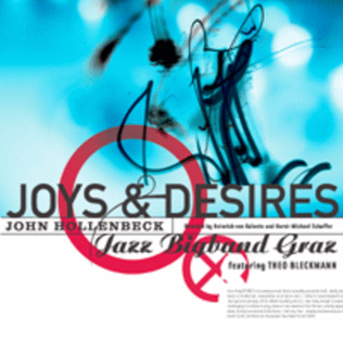 John Hollenbeck & Jazz Bigband Graz - Joys & Desires