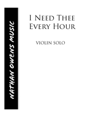 I Need Thee Every Hour - Violin/Piano