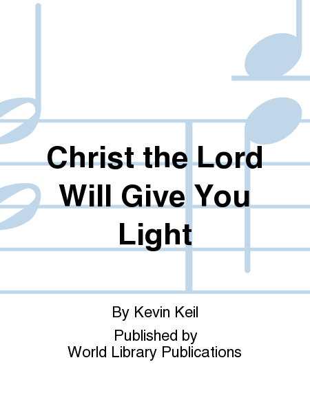 Christ the Lord Will Give You Light image number null