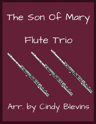 Book cover for The Son of Mary, for Flute Trio