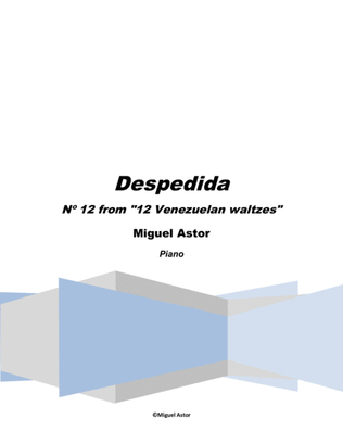 Despedida ("Farewell") - Venezuelan waltz Nº 12.