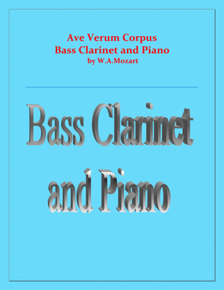Book cover for Ave Verum Corpus - Bass Clarinet and Piano - Intermediate level