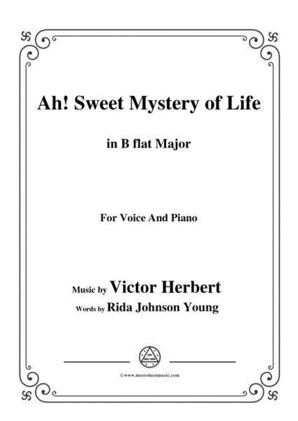 Victor Herbert -Ah! Sweet Mystery of Life,in B flat Major,for Voice&Pno image number null