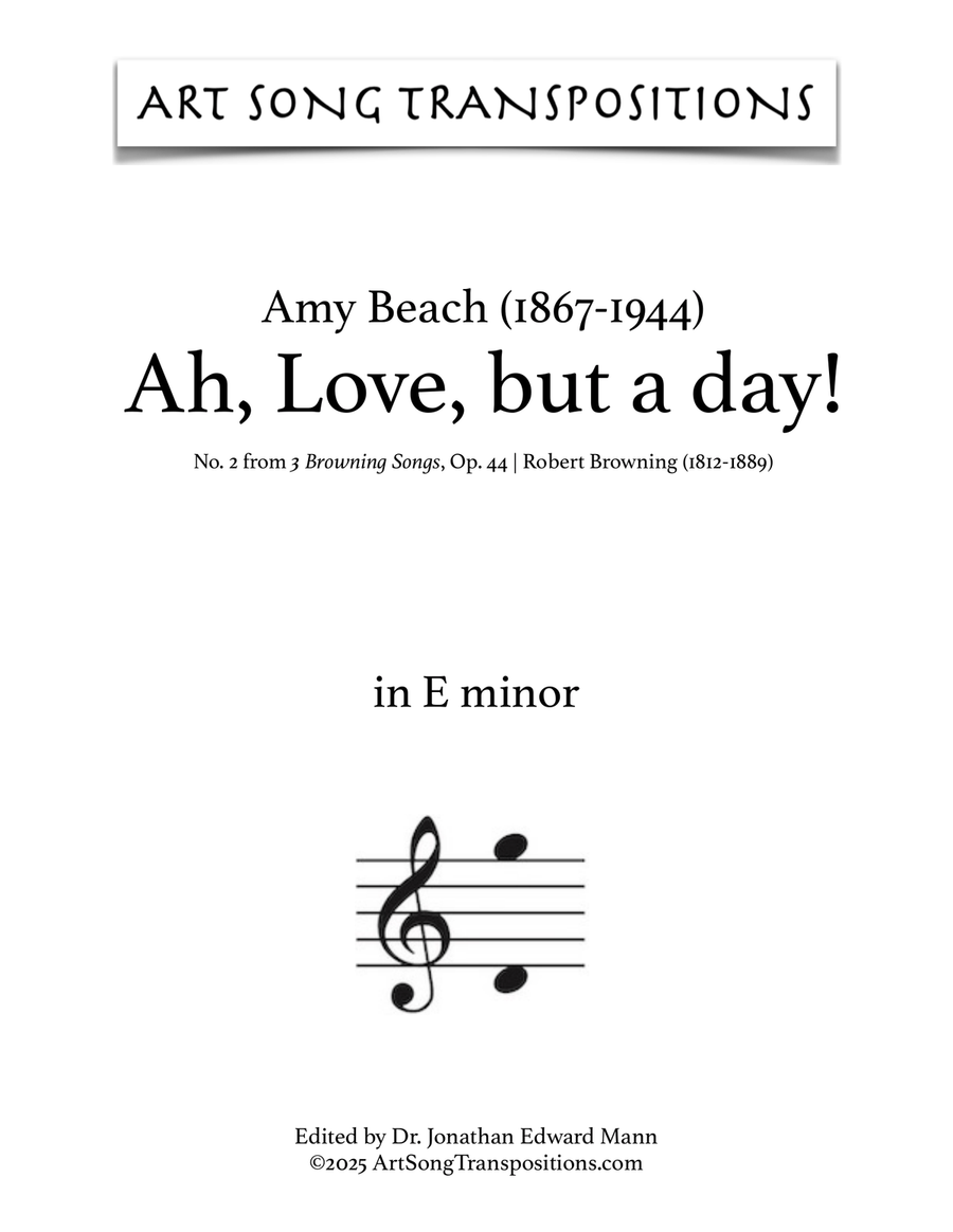 BEACH: Ah, Love, but a day! Op. 44 no. 2 (transposed to E minor)