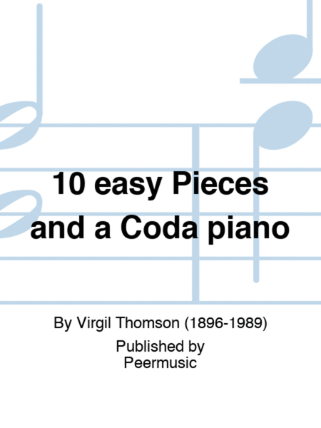 10 easy Pieces and a Coda piano