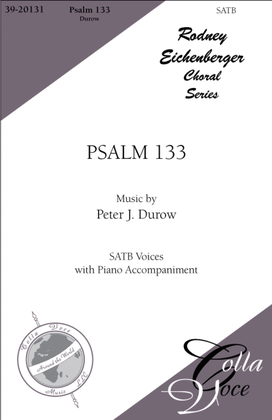 Psalm 133: (How Good and Pleasant It Is)