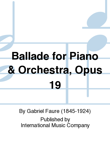 Ballade for Piano & Orchestra, Op. 19. (PHILIPP) (part I piano part; part II orchestral reduction)