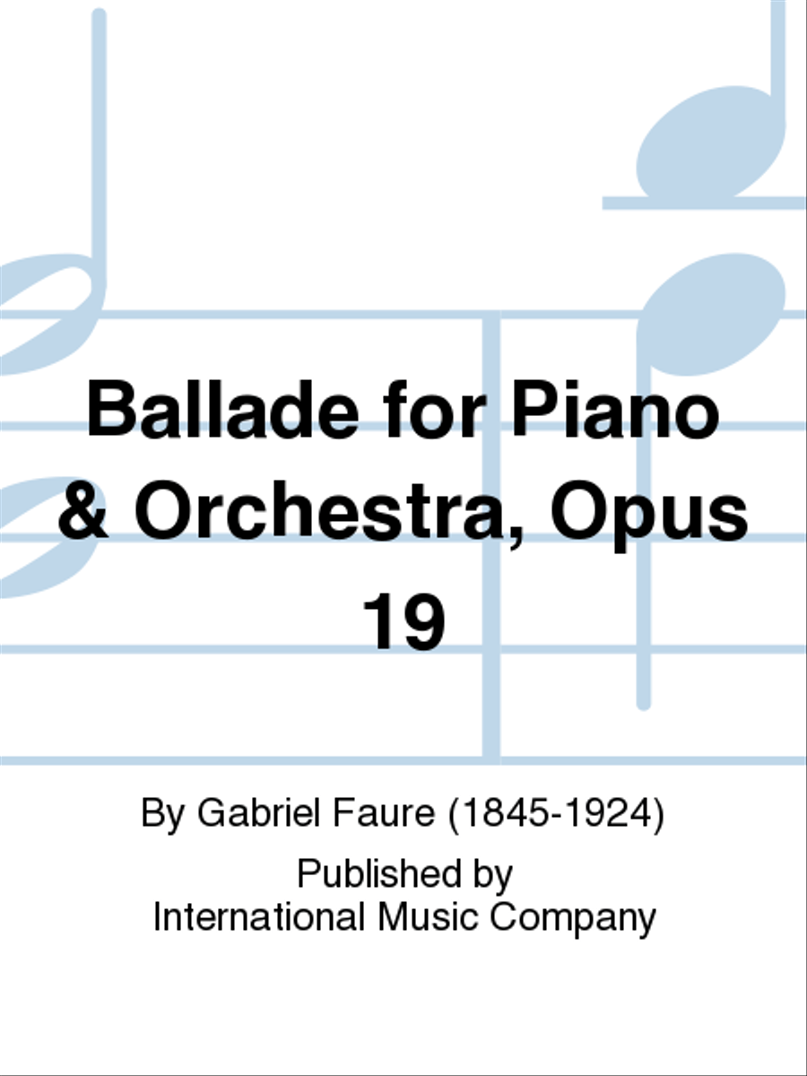 Ballade for Piano & Orchestra, Op. 19. (PHILIPP) (part I piano part; part II orchestral reduction)