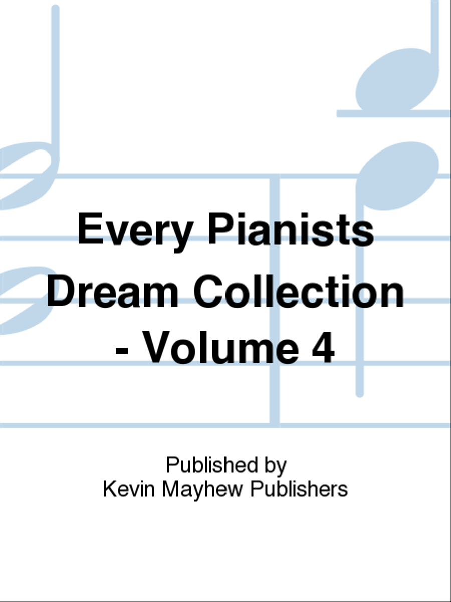 Every Pianists Dream Collection - Volume 4 Piano scores gallery preview page 1