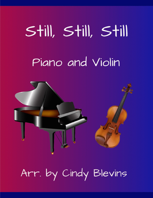 Book cover for Still, Still, Still, for Piano and Violin