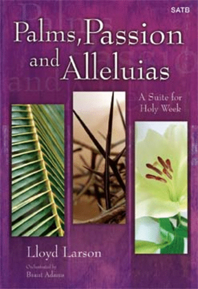Book cover for Palms, Passion and Alleluias - Performance CD/SATB Score Combination