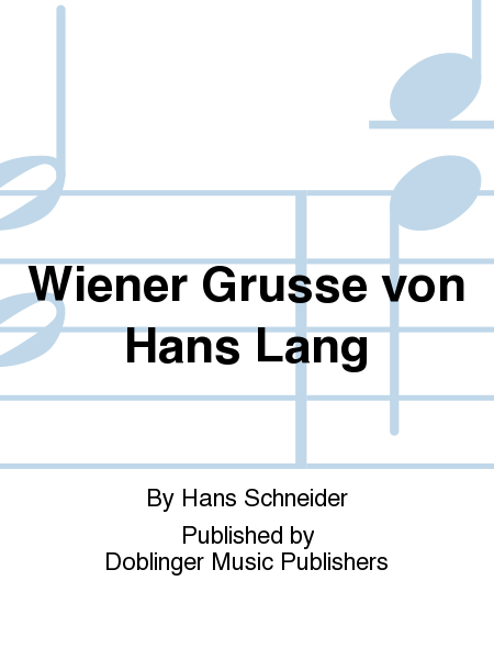 Wiener Grusse von Hans Lang