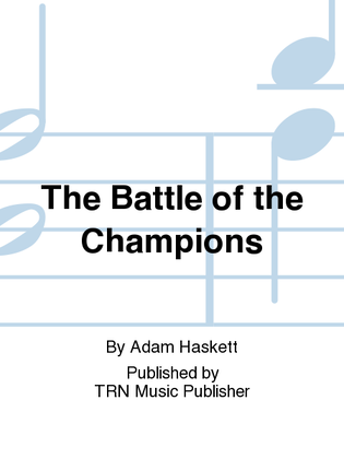 The Battle of the Champions