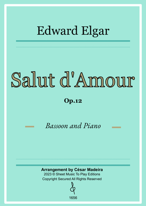 Salut d'Amour by Elgar - Bassoon and Piano (Full Score and Parts)