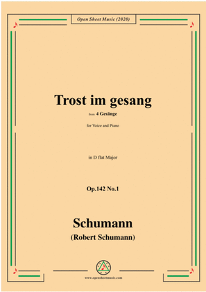 Schumann-Trost im gesang,in D flat Major,Op.142 No.1,for Voice and Piano