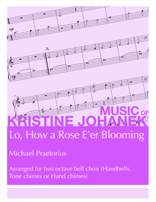 Lo, How a Rose E'er Blooming (2 octave handbells, tone chimes, or hand chimes)