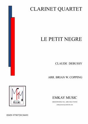 Book cover for LE PETIT NEGRE - CLARINET QUARTET