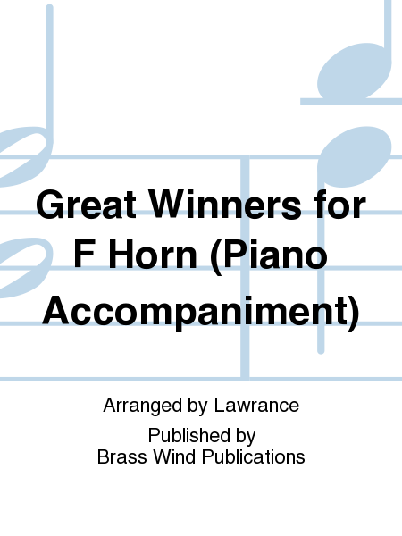 Great Winners for F Horn (Piano Accompaniment)
