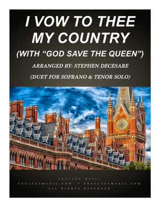 Book cover for I Vow To Thee My Country (with "God Save The Queen") (Duet for Soprano & Tenor Solo)