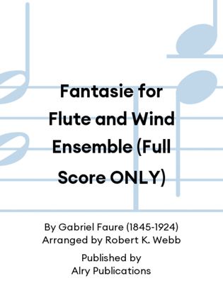 Book cover for Fantasie for Flute and Wind Ensemble (Full Score ONLY)