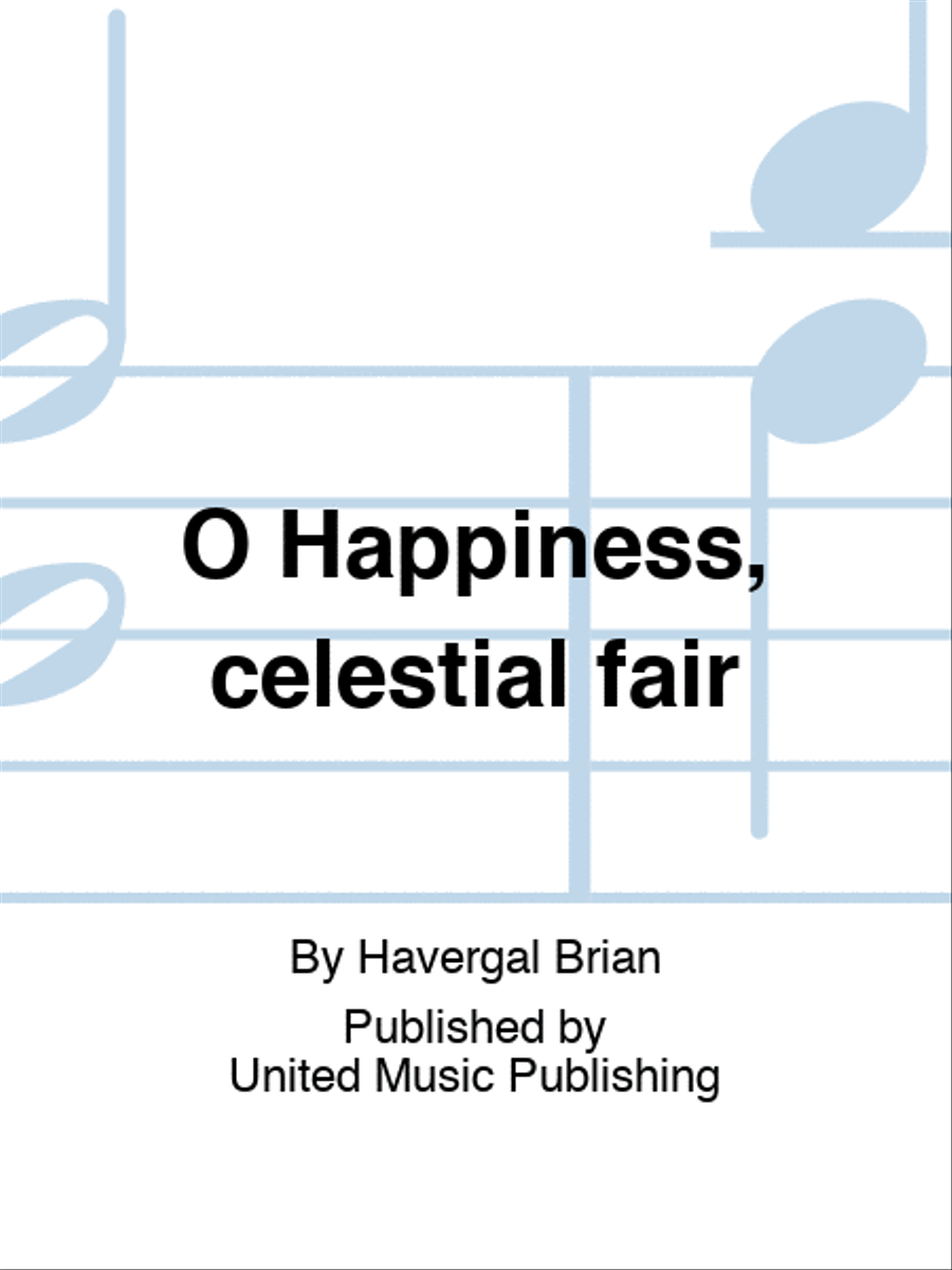 O Happiness, celestial fair 4-Part scores gallery preview page 1