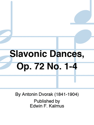 Book cover for Slavonic Dances, Op. 72 No. 1-4