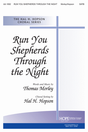 Run, You Shepherds, Through the Night