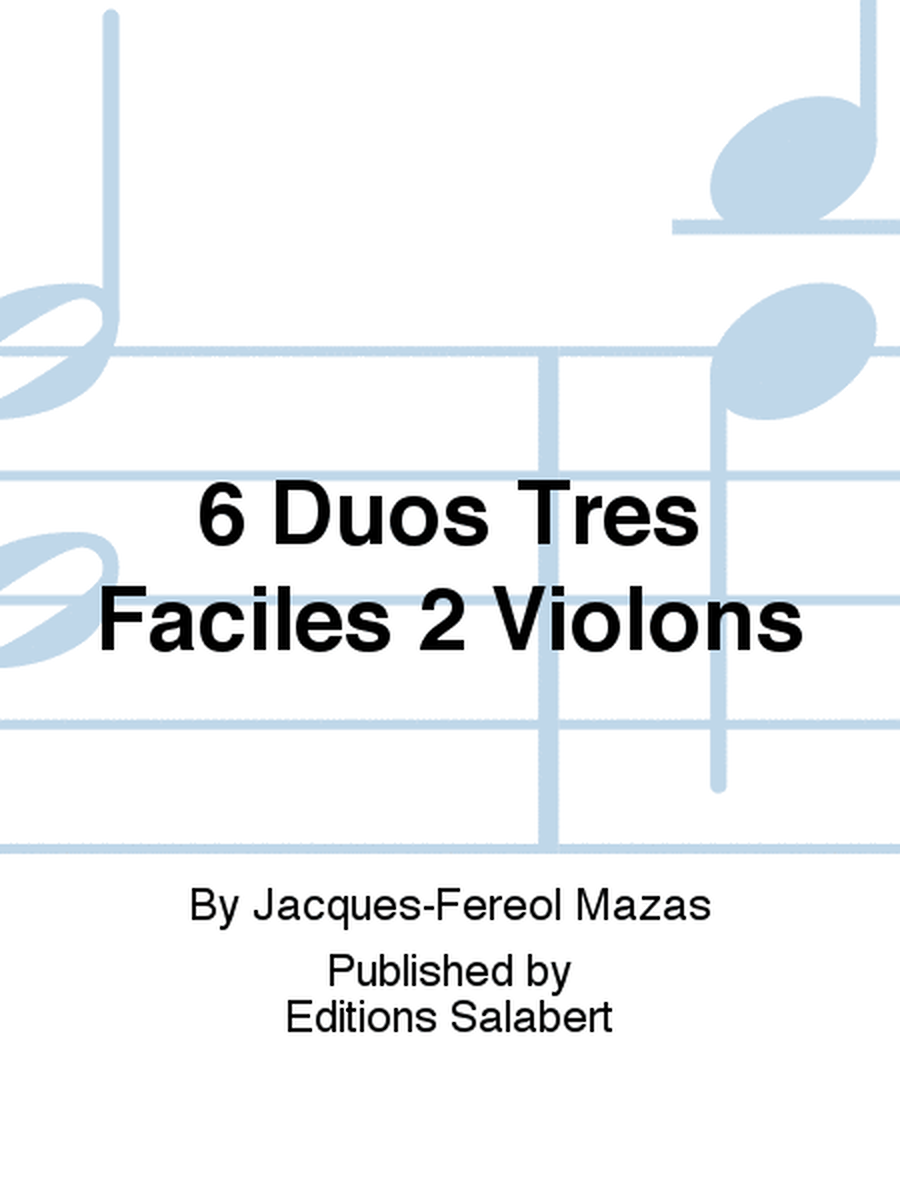 6 Duos Tres Faciles 2 Violons