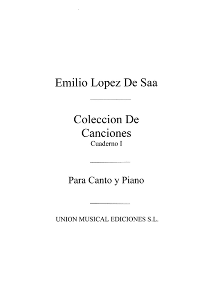 Emilio Lopez De Saa: Canciones Volume 1